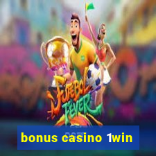 bonus casino 1win